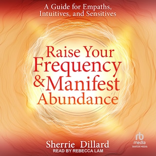 Front cover_Raise Your Frequency and Manifest Abundance