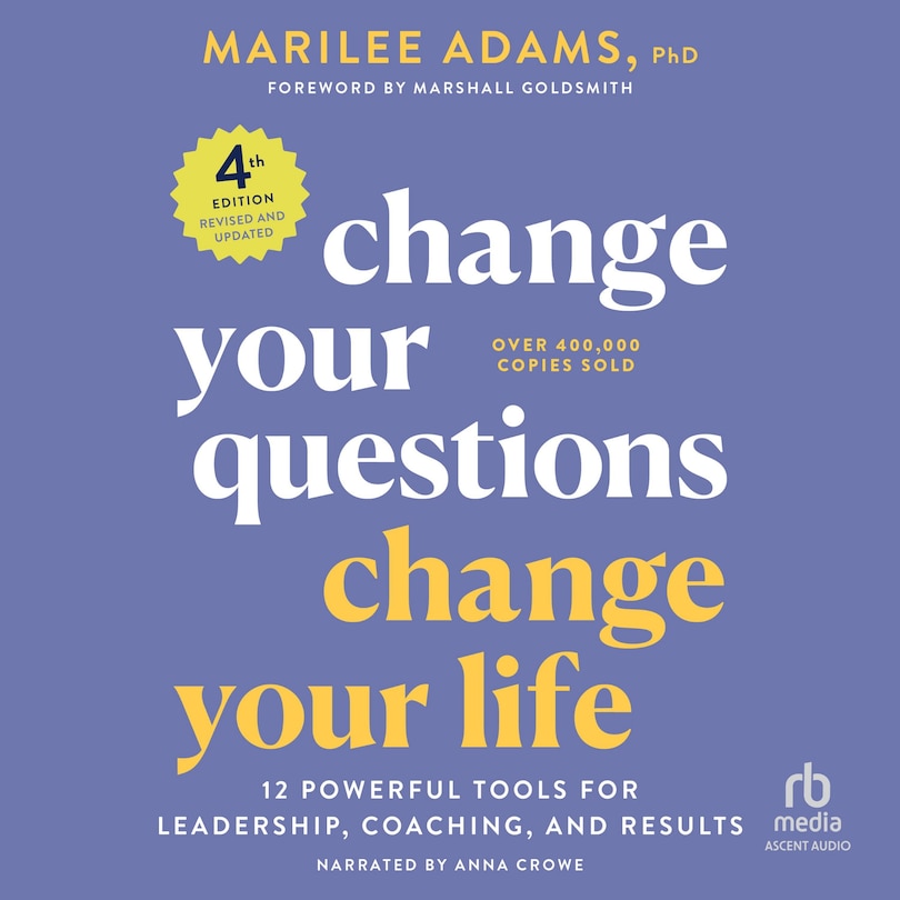 Front cover_Change Your Questions, Change Your Life, 4th Edition