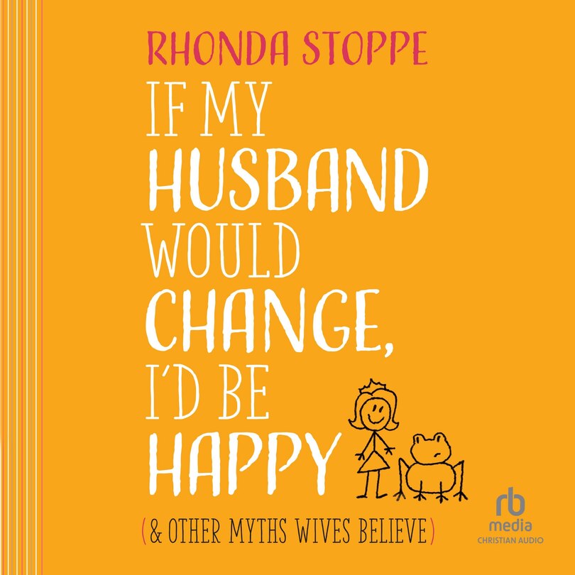 Front cover_If My Husband Would Change I’d Be Happy