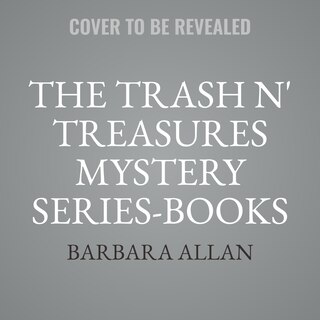 Couverture_The Trash n' Treasures Mystery Series: Books 15–17 Box Set