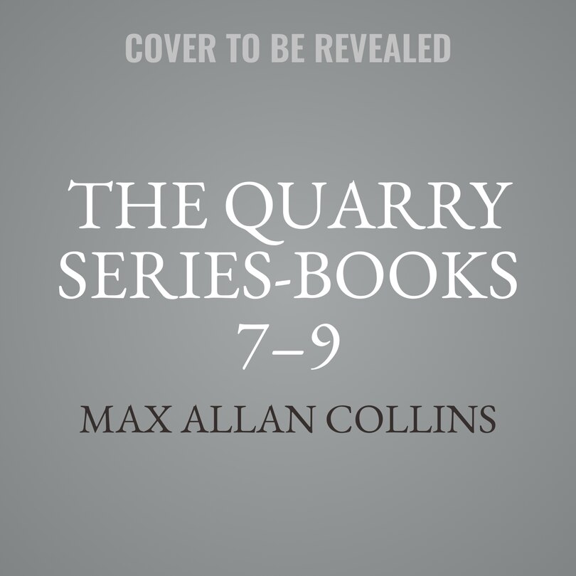 Couverture_The Quarry Series, Books 7–9