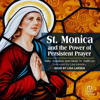 Front cover_St. Monica and the Power of Persistent Prayer