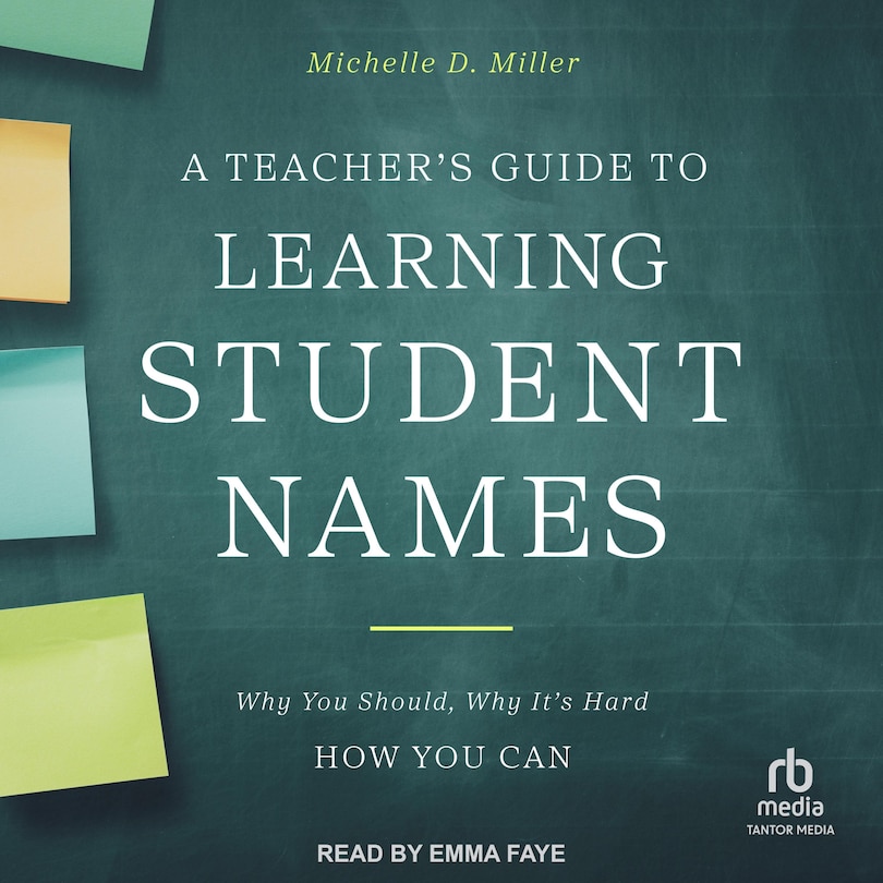 Front cover_A Teacher's Guide to Learning Student Names