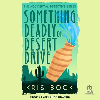 Front cover_Something Deadly on Desert Drive