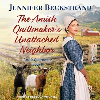 Front cover_The Amish Quiltmaker's Unattached Neighbor