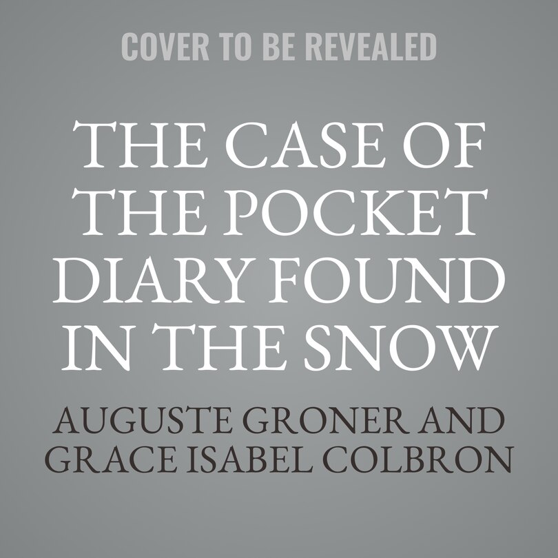 Front cover_The Case of the Pocket Diary Found in the Snow and Other Stories