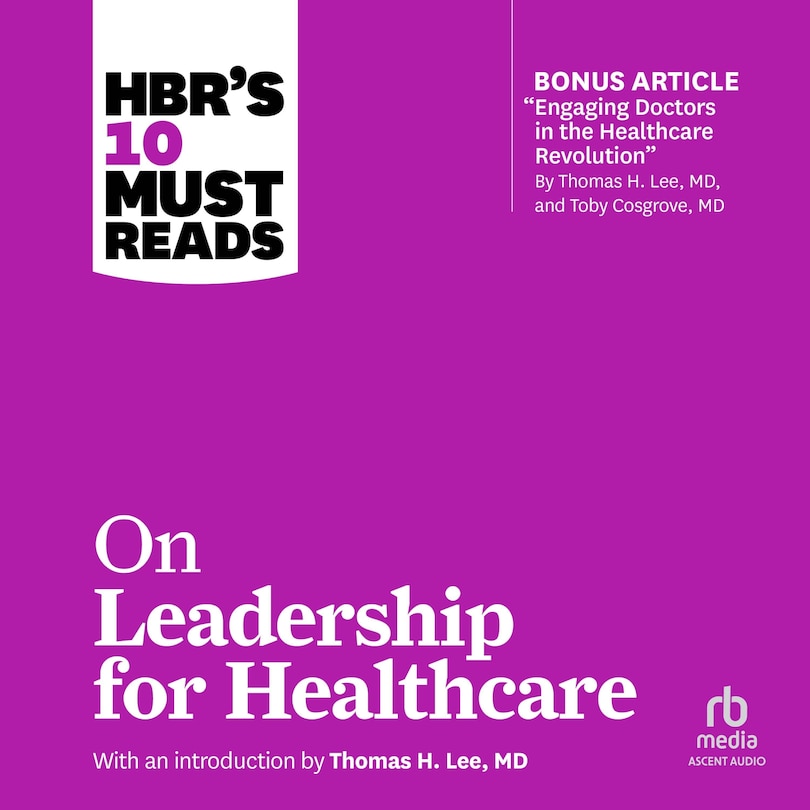 Couverture_HBR's 10 Must Reads on Leadership for Healthcare