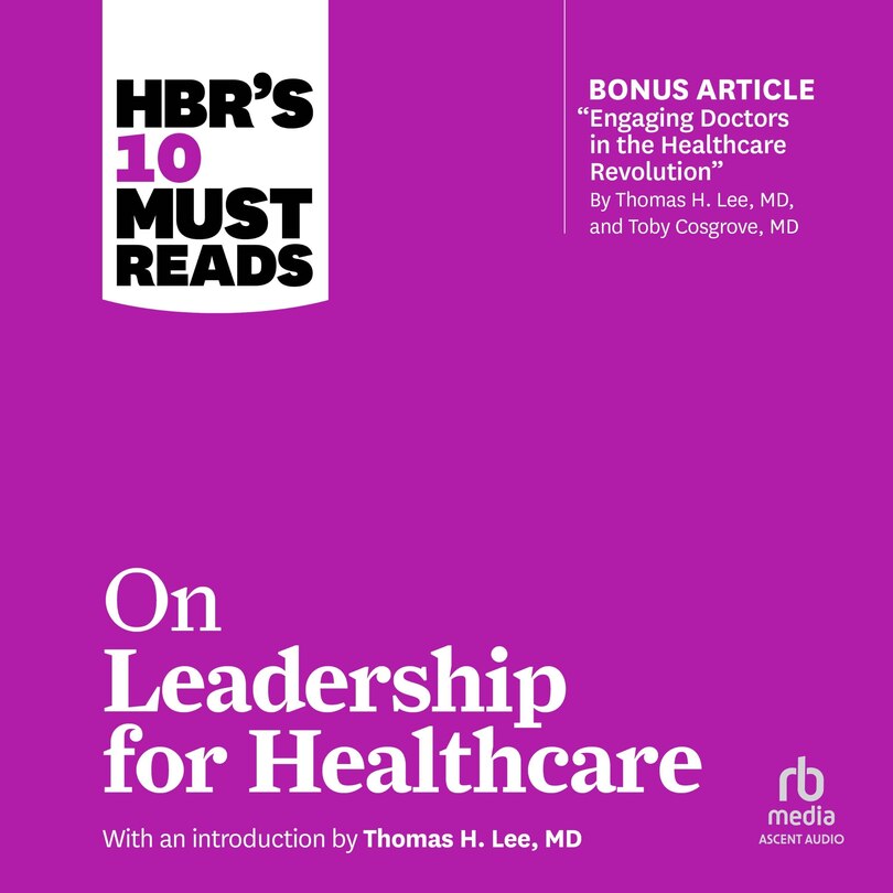 Couverture_HBR's 10 Must Reads on Leadership for Healthcare