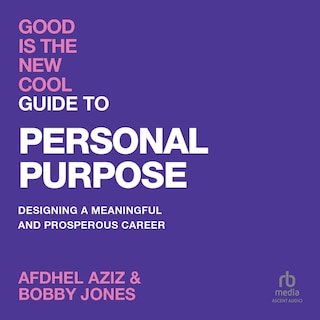 Front cover_Good Is The New Cool: Guide to Personal Purpose
