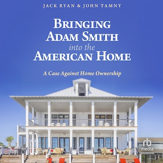 Front cover_Bringing Adam Smith into the American Home