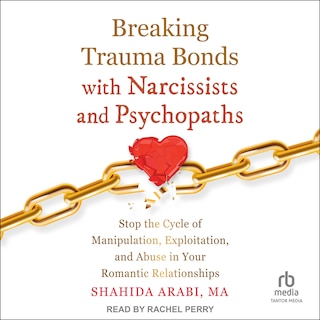 Front cover_Breaking Trauma Bonds with Narcissists and Psychopaths