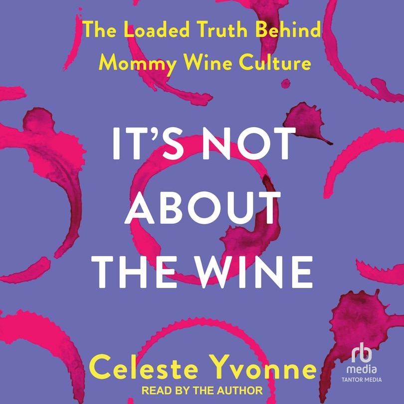 Front cover_It's Not about the Wine