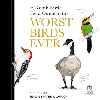 Front cover_A Dumb Birds Field Guide to the Worst Birds Ever