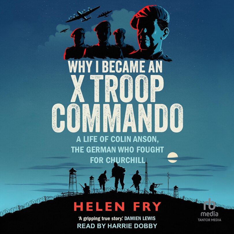 Front cover_Why I Became an X Troop Commando