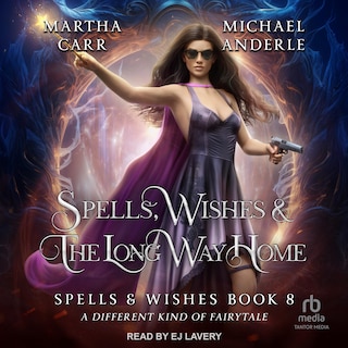 Couverture_Spells, Wishes, & the Long Way Home