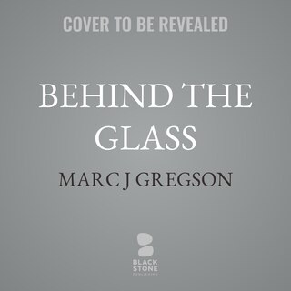 Front cover_Behind the Glass