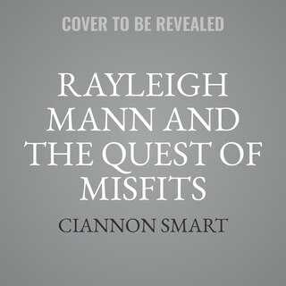 Couverture_Rayleigh Mann and the Quest of Misfits