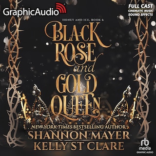 Front cover_Black Rose and Gold Queen [Dramatized Adaptation]
