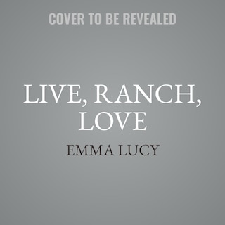 Front cover_Live, Ranch, Love