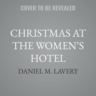 Front cover_Christmas at the Women’s Hotel