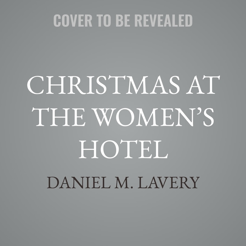 Front cover_Christmas at the Women’s Hotel