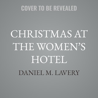 Front cover_Christmas at the Women’s Hotel