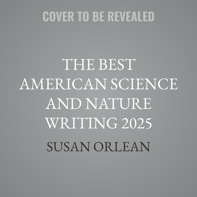 Front cover_The Best American Science and Nature Writing 2025
