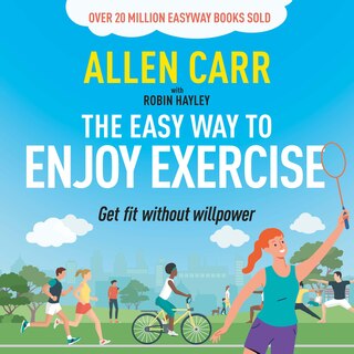 Couverture_Allen Carr's Easy Way to Enjoy Exercise