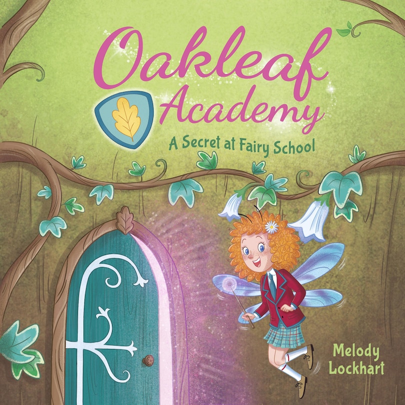Front cover_Oakleaf Academy: A Secret at Fairy School