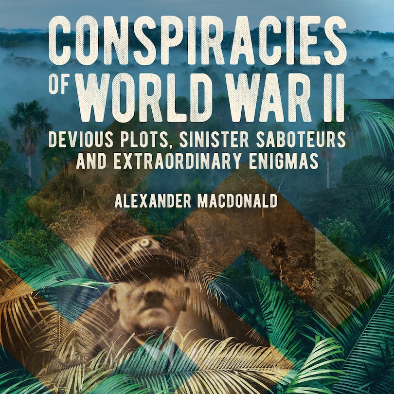Front cover_Conspiracies of World War II