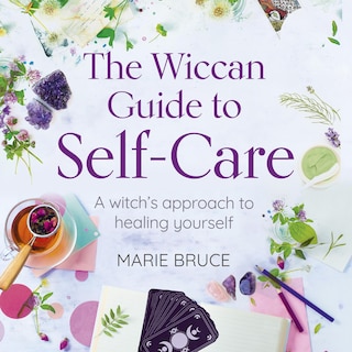 Front cover_The Wiccan Guide to Self-Care