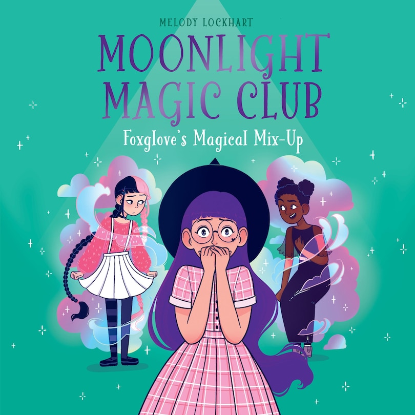 Front cover_Moonlight Magic Club: Foxglove's Magical Mix-Up