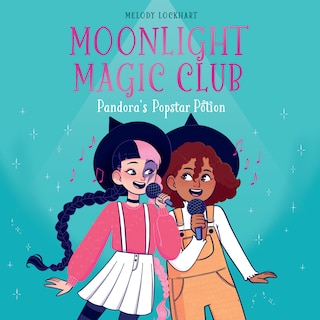 Front cover_Moonlight Magic Club: Pandora's Popstar Potion