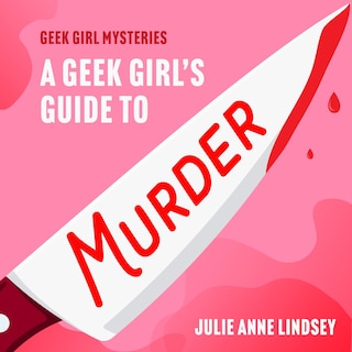 Couverture_A Geek Girl's Guide to Murder