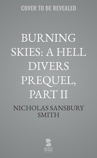 Couverture_Burning Skies: A Hell Divers Prequel, Part II