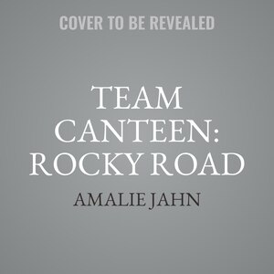 Front cover_Team Canteen: Rocky Road