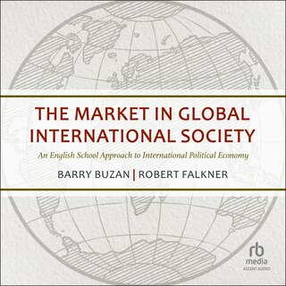 Front cover_The Market in Global International Society