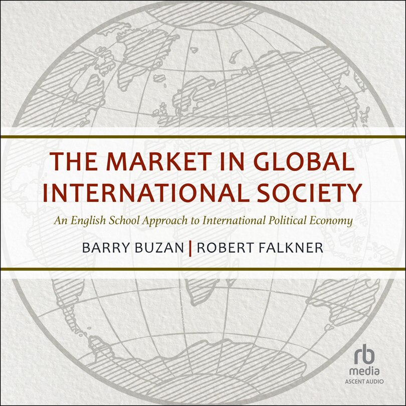 Front cover_The Market in Global International Society