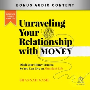 Front cover_Unraveling Your Relationship with Money
