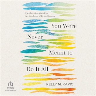 Front cover_You Were Never Meant to Do It All