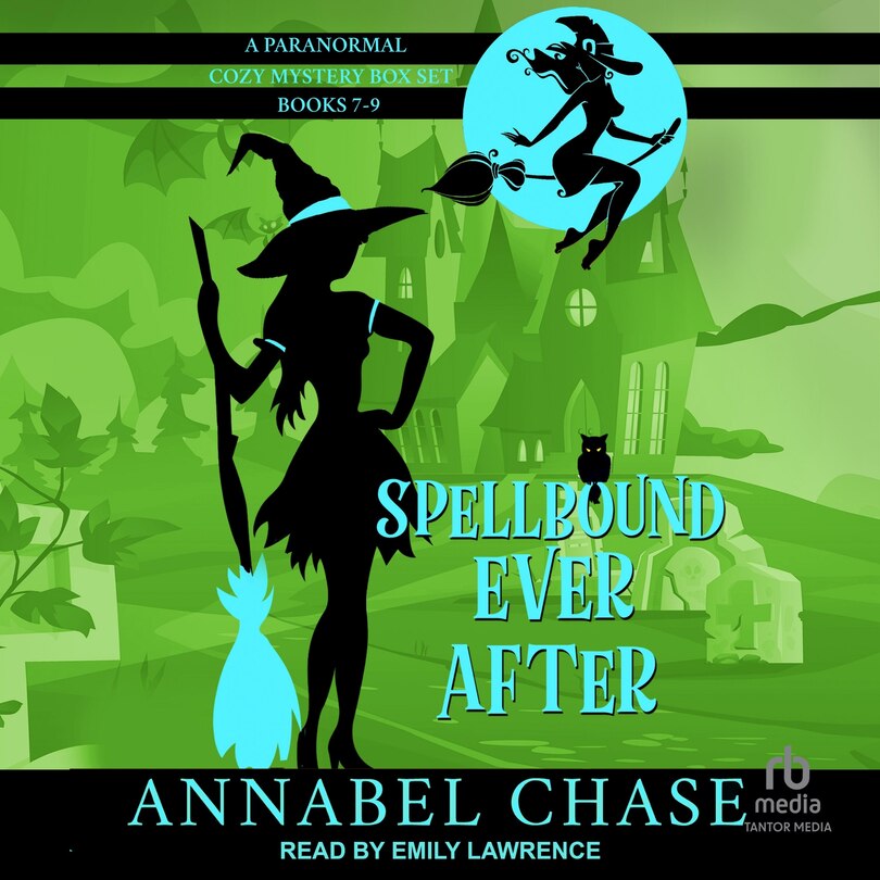 Couverture_Spellbound Ever After: A Paranormal Cozy Mystery Box Set, Books 7-9