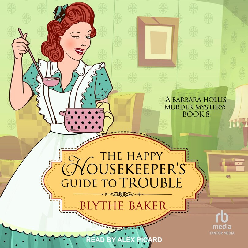 Couverture_The Happy Housekeeper's Guide to Trouble