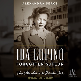 Couverture_Ida Lupino, Forgotten Auteur