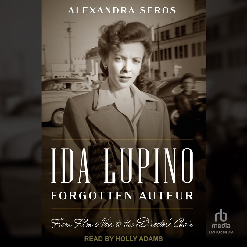 Couverture_Ida Lupino, Forgotten Auteur