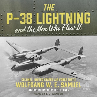 Couverture_The P-38 Lightning and the Men Who Flew It