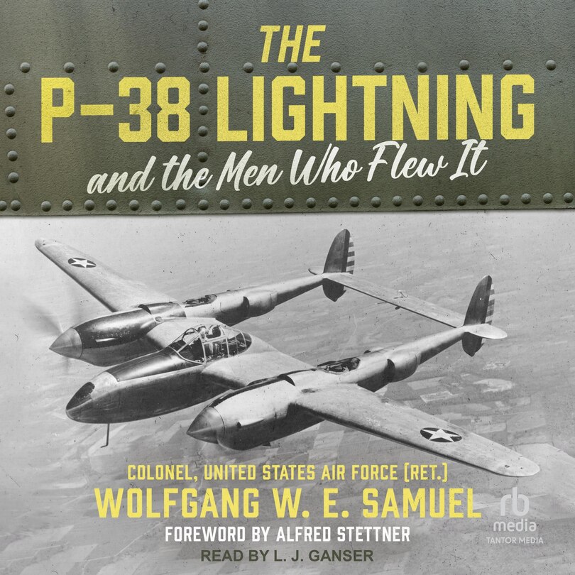 Couverture_The P-38 Lightning and the Men Who Flew It