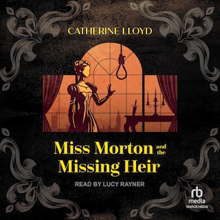 Front cover_Miss Morton and the Missing Heir