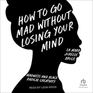 Front cover_How to Go Mad Without Losing Your Mind