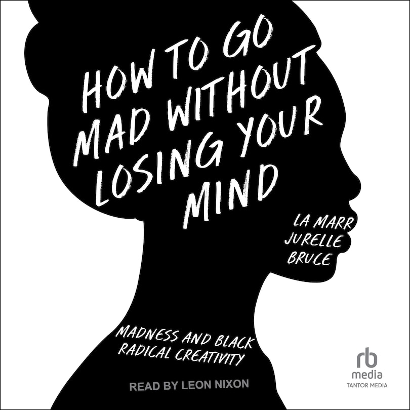 Front cover_How to Go Mad Without Losing Your Mind