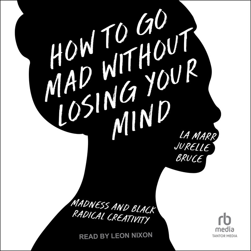 Front cover_How to Go Mad Without Losing Your Mind